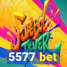 5577 bet